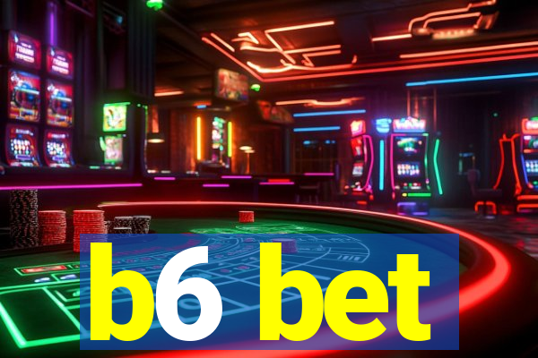 b6 bet