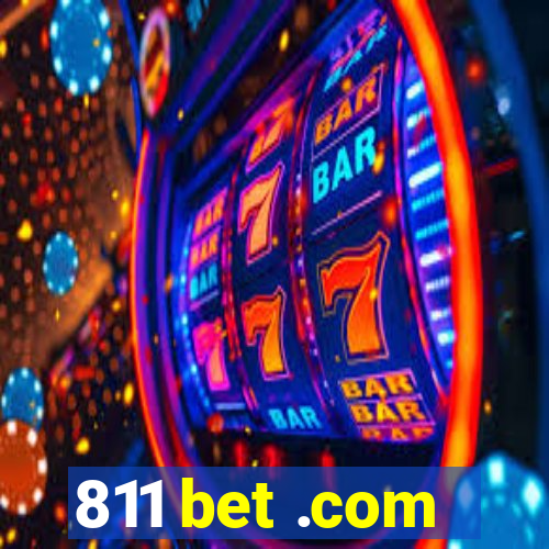 811 bet .com