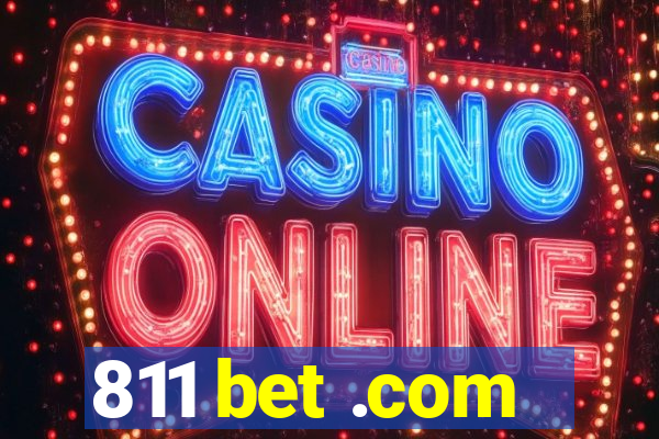 811 bet .com