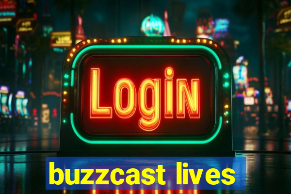 buzzcast lives