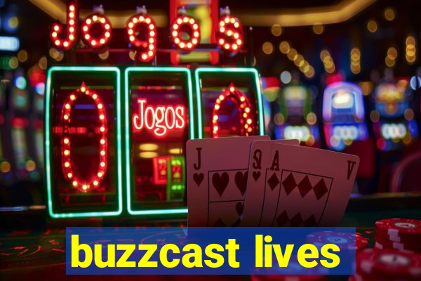 buzzcast lives