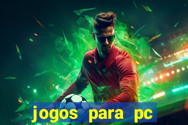 jogos para pc download gratis completo offline