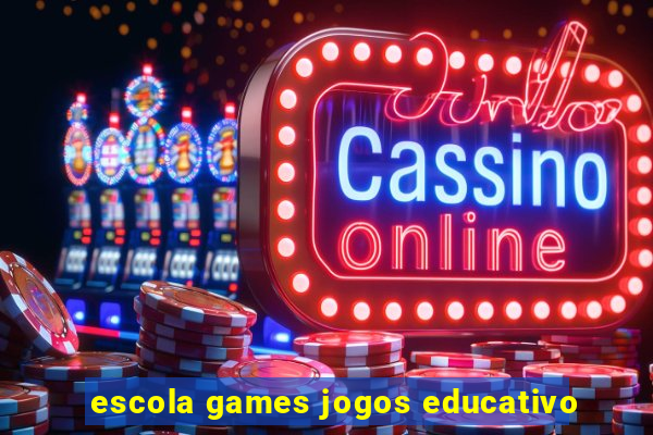 escola games jogos educativo