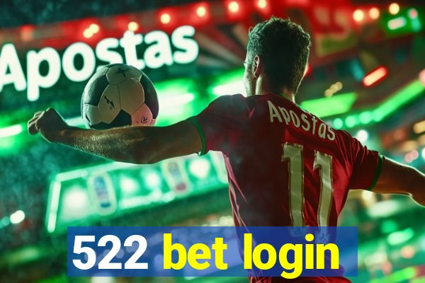 522 bet login