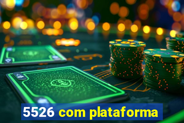 5526 com plataforma