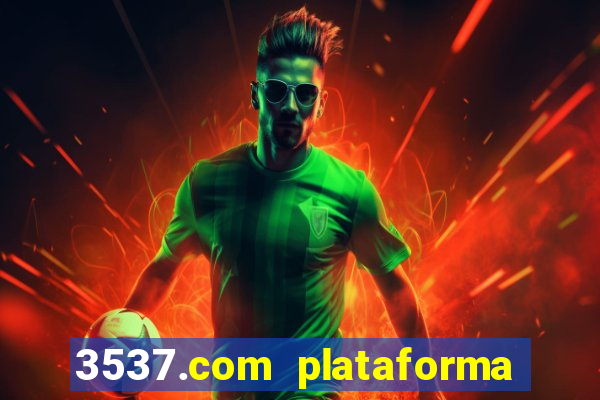 3537.com plataforma de jogos