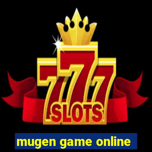 mugen game online