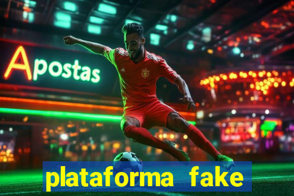 plataforma fake para jogar