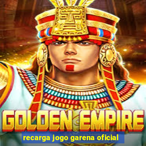 recarga jogo garena oficial