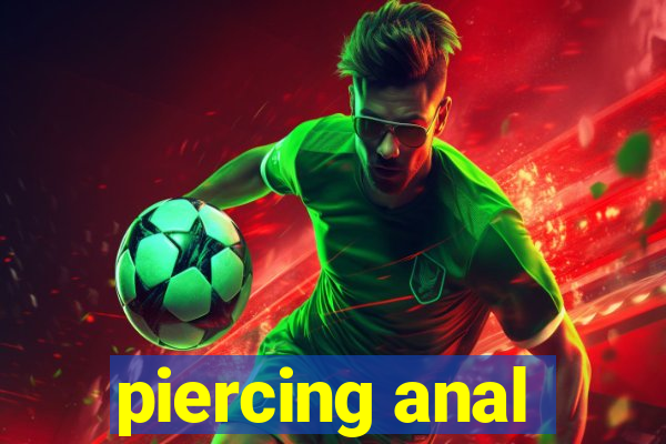 piercing anal