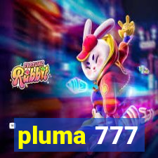 pluma 777