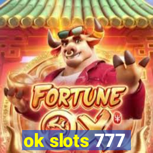 ok slots 777