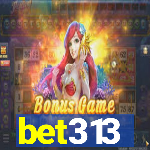 bet313