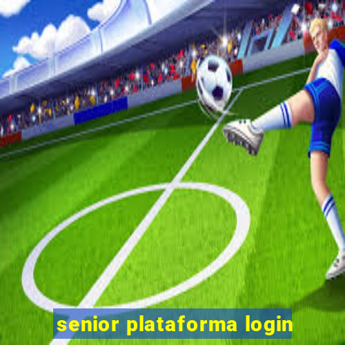 senior plataforma login