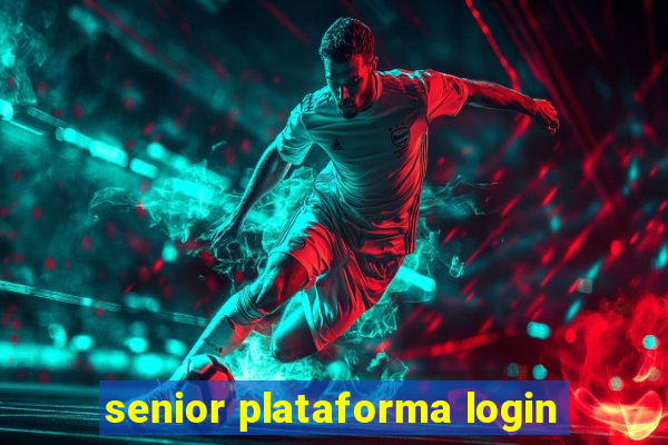 senior plataforma login