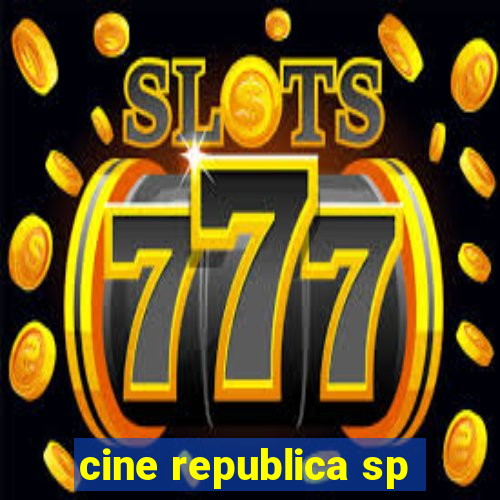 cine republica sp