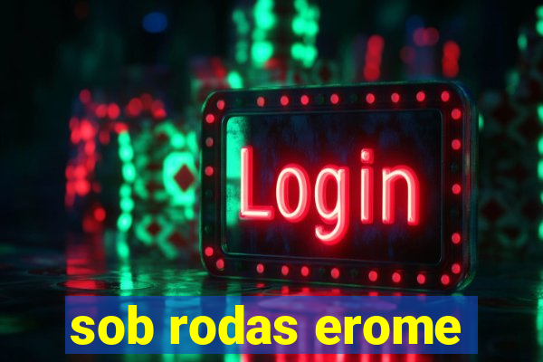 sob rodas erome