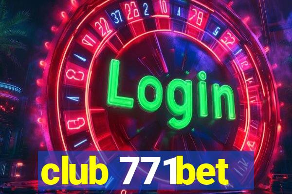 club 771bet