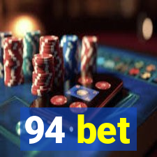 94 bet