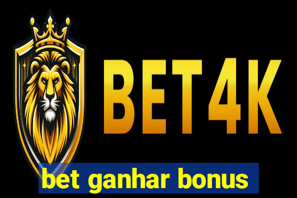 bet ganhar bonus