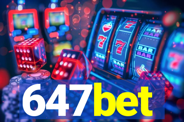 647bet