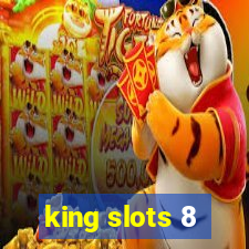 king slots 8