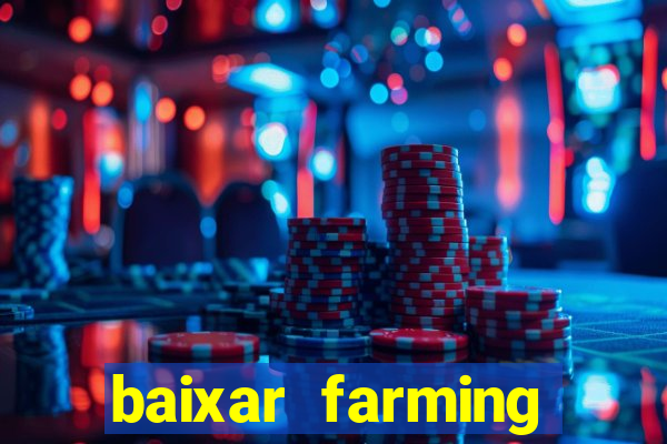 baixar farming simulator 18 dinheiro infinito