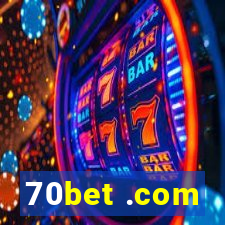 70bet .com