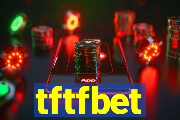 tftfbet