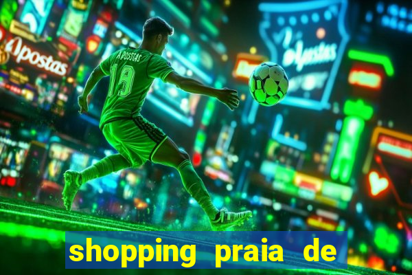 shopping praia de belas cinema