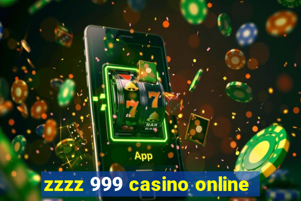 zzzz 999 casino online