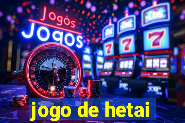 jogo de hetai