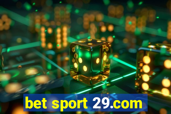 bet sport 29.com