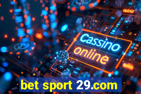 bet sport 29.com