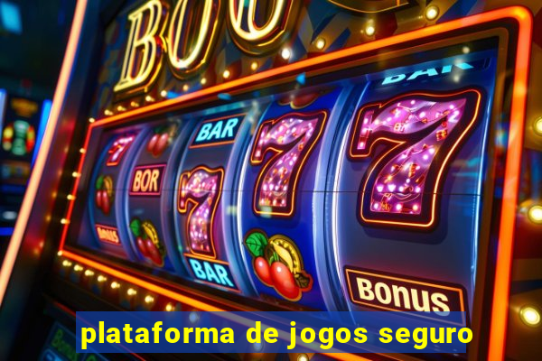 plataforma de jogos seguro