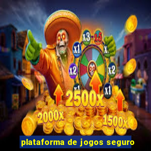 plataforma de jogos seguro