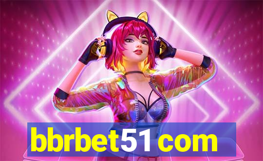 bbrbet51 com