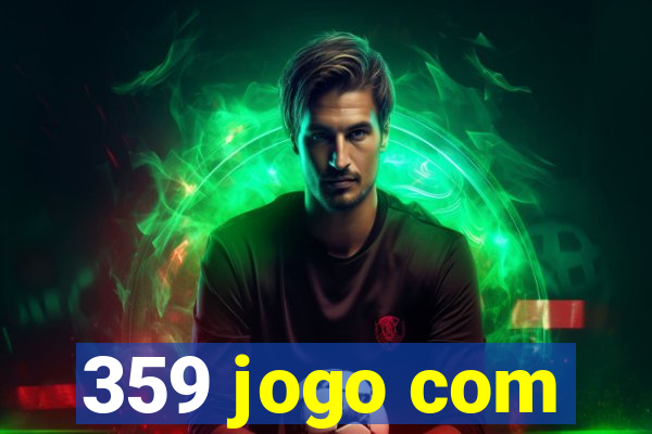 359 jogo com