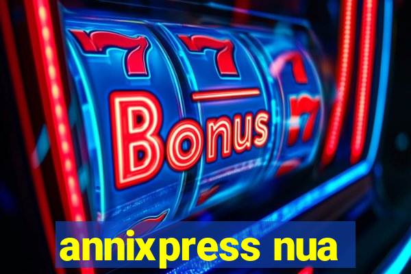 annixpress nua