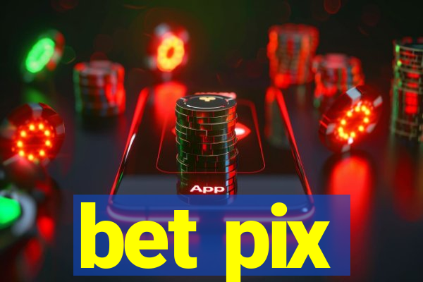 bet pix