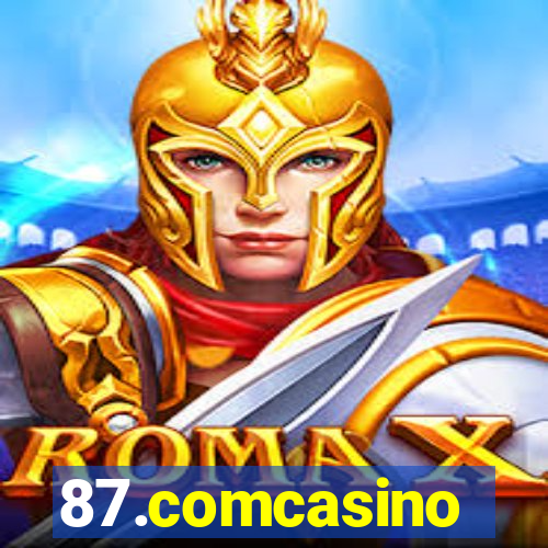 87.comcasino