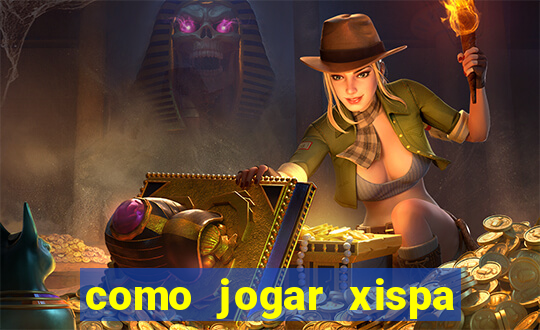 como jogar xispa no jogo do bicho