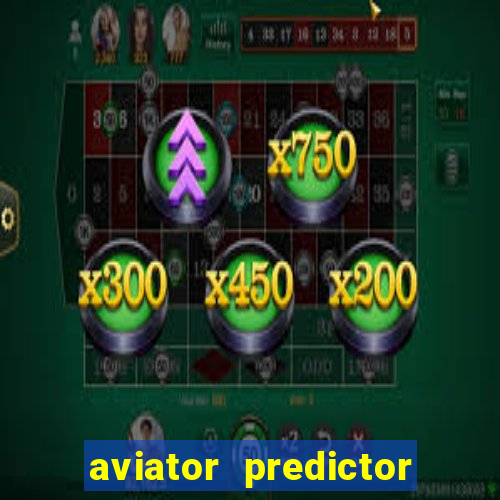 aviator predictor premium apk download