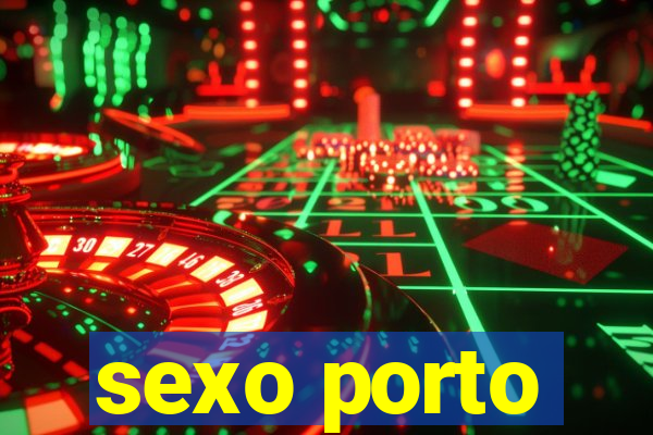 sexo porto