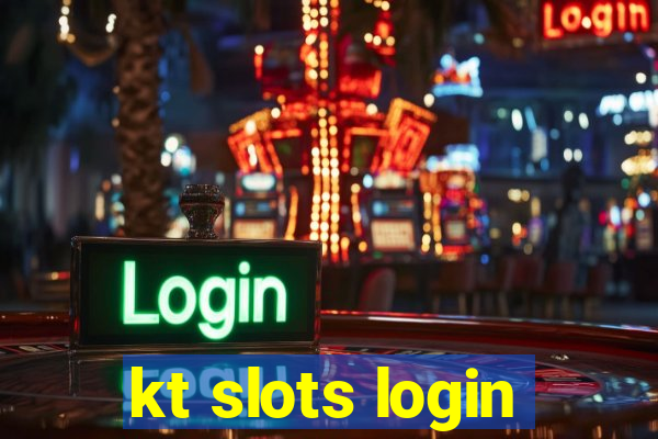 kt slots login