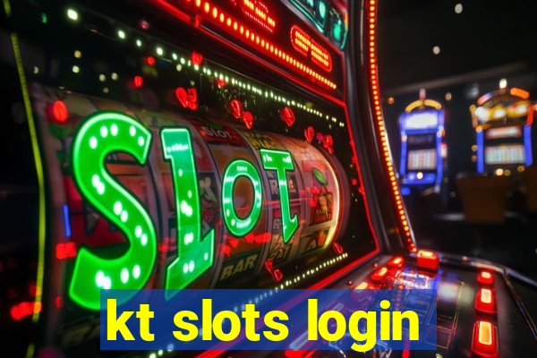 kt slots login