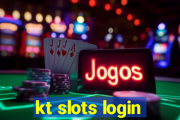 kt slots login