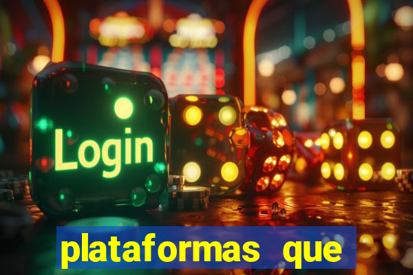 plataformas que estao pagando bem