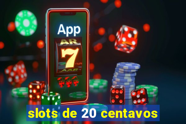 slots de 20 centavos