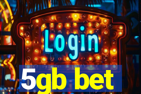 5gb bet